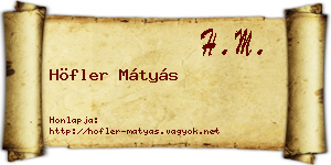 Höfler Mátyás névjegykártya